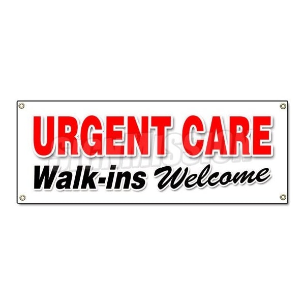 Signmission URGENT CARE WALK-INS WELCOME BANNER SIGN medical healthcare doctor emergency B-Urgent Care Walk-Ins Welcom - main